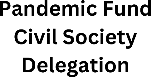 Pandemic Fund Civil Society Delegation